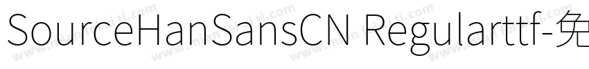 SourceHanSansCN Regularttf字体转换